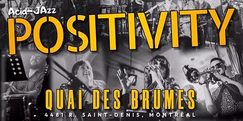 Positivity au @Quai des brumes