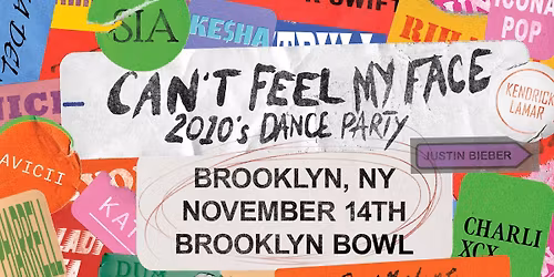 Can't Feel My Face: 2010s Dance Party