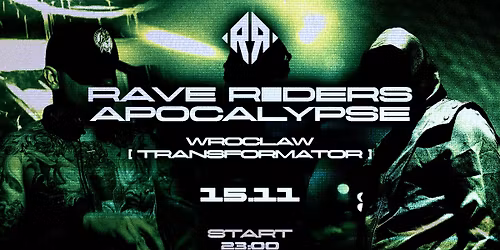 RAVE RIDERS \/\/ APOCALYPSE EDITION \/\/ WROC\u0141AW