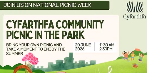 Celebrate National Picnic Week at Cyfarthfa Park
