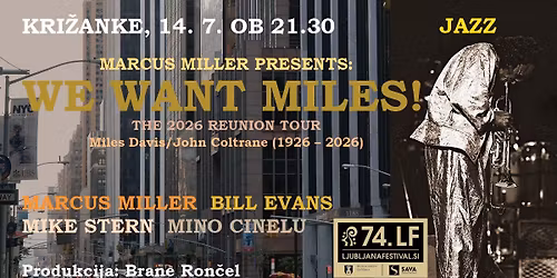 Marcus Miller presents: We Want Miles!