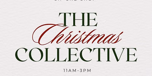 The Christmas Collective\u2014Sip and Shop