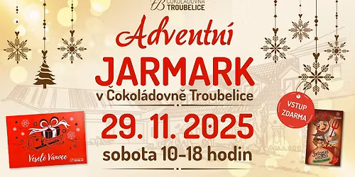 Adventní jarmark v Čokoládovně Troubelice