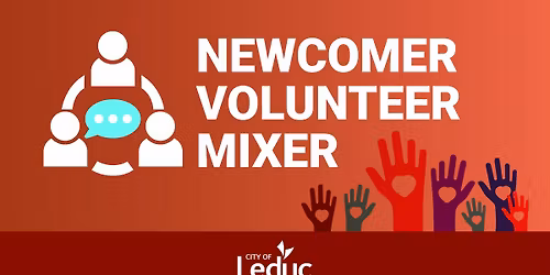 Newcomer Volunteer Mixer: Community Grows Together