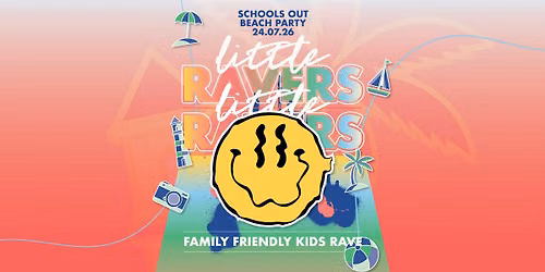 LITTLE RAVERS: SCHOOL'S OUT BEACH PARTY! \ud83c\udf34\ud83c\udf89