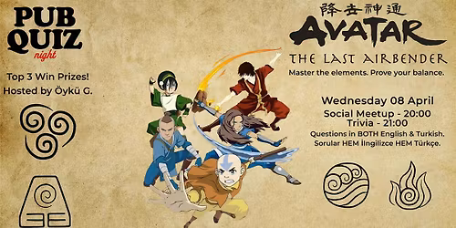 Pub Quiz Night on Avatar the Last Airbender: Questions in BOTH ENG & TR