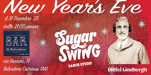 NEW YEAR'S EVE con SUGAR SWING e Dj Lindbergh