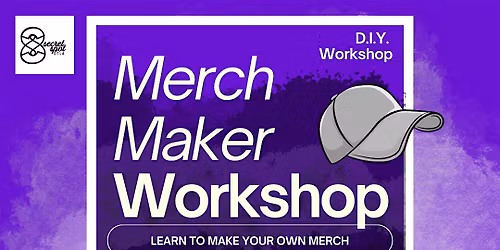 DIY Merch Maker Workshop w\/Brody From Chicago