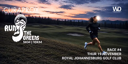 Curaprox Run the Greens | Royal Johannesburg Golf Club