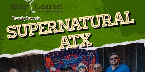 Supernatural ATX @ Bar Louie Round Rock