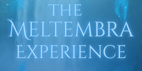 The Meltembra Experience