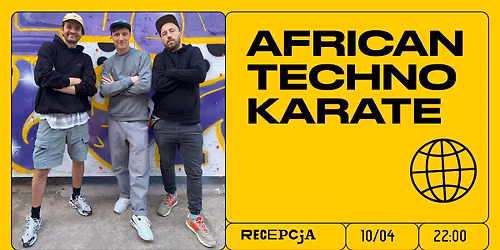 African Techno Karate ***reunion*** w Recepcji