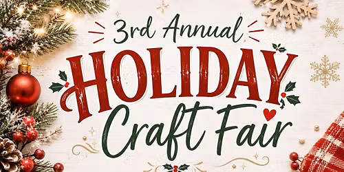 Third annual Holiday Craft Fair 