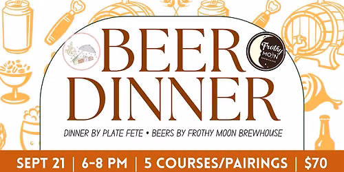 Sept Beer Dinner at Frothy Moon Brewhouse