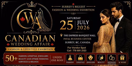 \u2728 CANADIAN WEDDING AFFAIR \u2728  Fashion & Lifestyle Exhibition