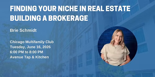 Finding Your Niche in Real Estate: Building a Brokerage
