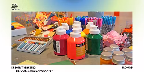 Kreativt verksted: Det abstrakte landskapet