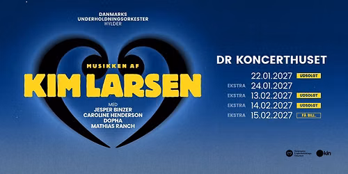 Danmarks Underholdningsorkester hylder Kim Larsen | Koncertsalen | 4. Ekstrakoncert