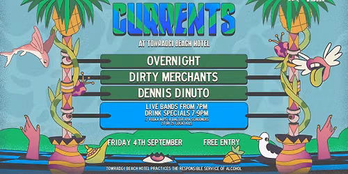 CURRENTS W/ Overnight // Dirty Merchants // Dennis Dinuto