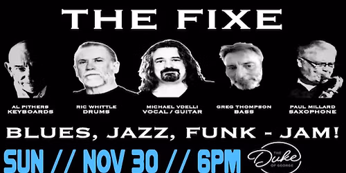 THE FIXE play The Duke Of George