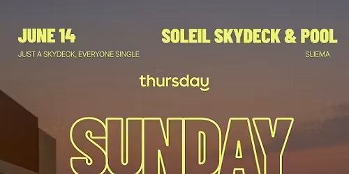 Sunday | Sunday Sunset Rooftop Mix | Soleil Skydeck & Pool | Sliema | Age range: 30-55