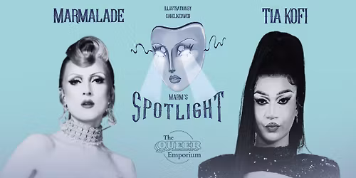 Marm's Spotlight, Pride Edition with Tia Kofi