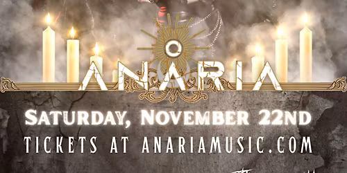 11\/22 Anaria "Between Loving & Dying" CD release show w\/ Chasing The Devil, & Special Guests