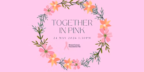 Together in Pink - Fundraiser for Breast Cancer Foundation NZ