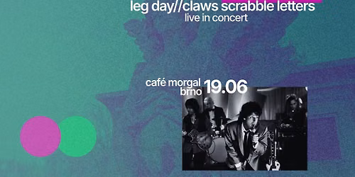leg day\/\/claws scrabble letters live @ morgal 