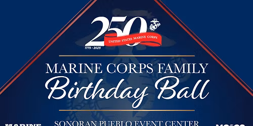 \u2728 2nd Annual Marine Corps Family Ball