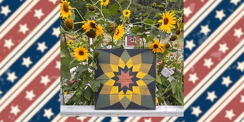 SOLD OUT - Past Times at Glidden: Sunflower Barn Quilt Workshop
