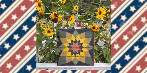 SOLD OUT - Past Times at Glidden: Sunflower Barn Quilt Workshop