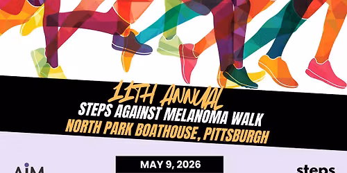 11th Annual Steps Against Melanoma Walk to END MELANOMA