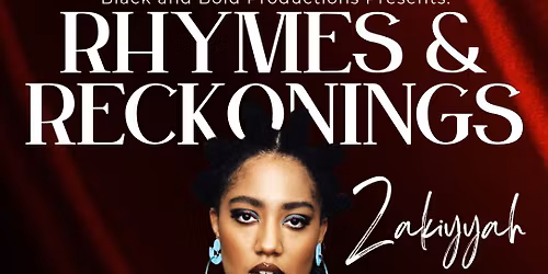 Black and Bold Presents: Rhymes and Reckonings