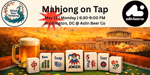 Mahjong On Tap: Premiere Night at Aslin DC