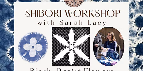 The Art of Shibori: Indigo & Resist Dyeing Workshop