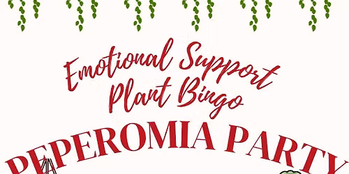 Emotional Support Plant Bingo: Peperomia Party!