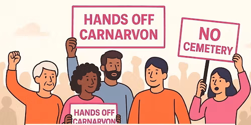 PROTEST - Save Our Community Grounds - Carnarvon Golf Course