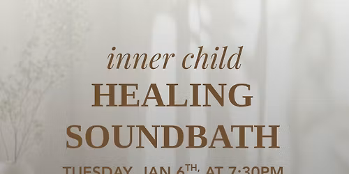 Inner Child Healing Sound Bath