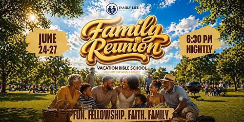 Family Reunion VBS