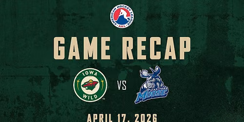 Iowa Wild vs. Manitoba Moose