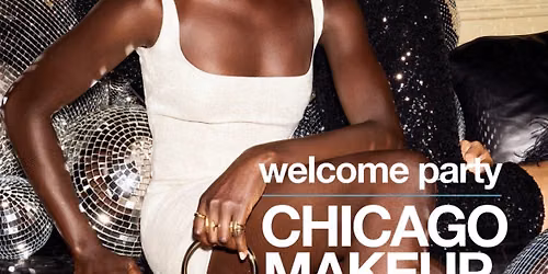 Welcome Party | Chicago Makeup Week\u2122