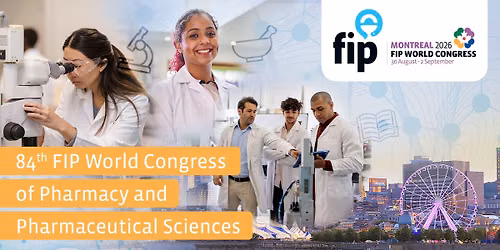 84th FIP World Congress of Pharmacy and Pharmaceutical Sciences