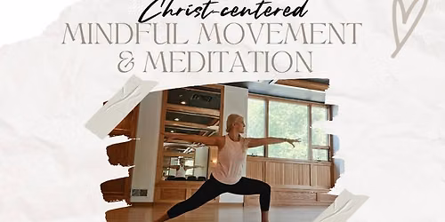 Christ-centered Mindful Movement & Meditation class