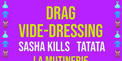 DRAG VIDE-DRESSING