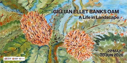 Gillian Ellet Banks OAM: A Life in Landscape