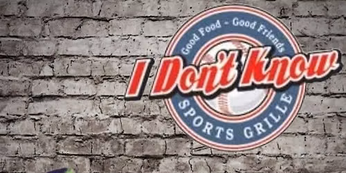 Live @ I dont Know Sports Grille 