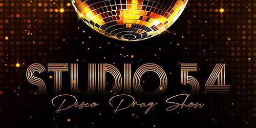 Studio 54 Drag Show