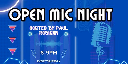 Open Mic Thursdays hosted by Paul Robison