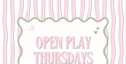 Open Play Thursdays